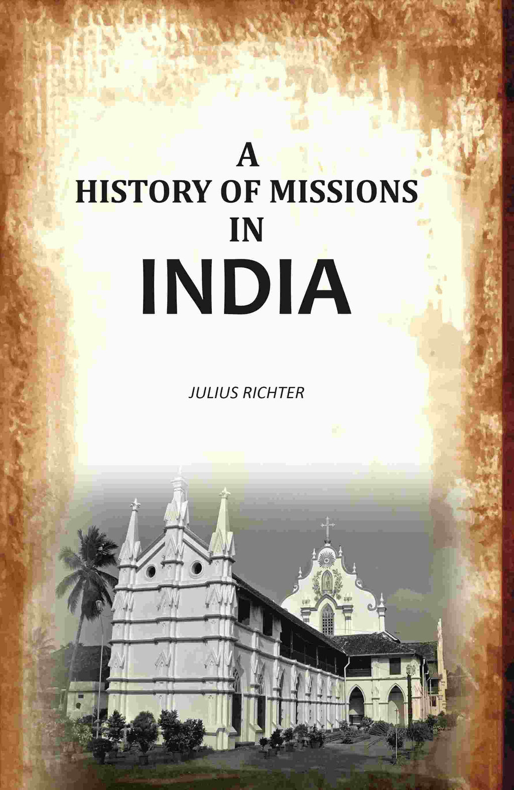 A History Missions in India - Gyan Books | Grocsy
