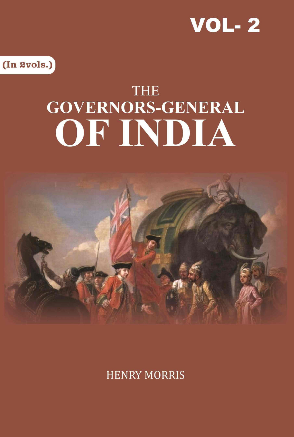 The Governors-General of India 2nd - Gyan Books | Grocsy