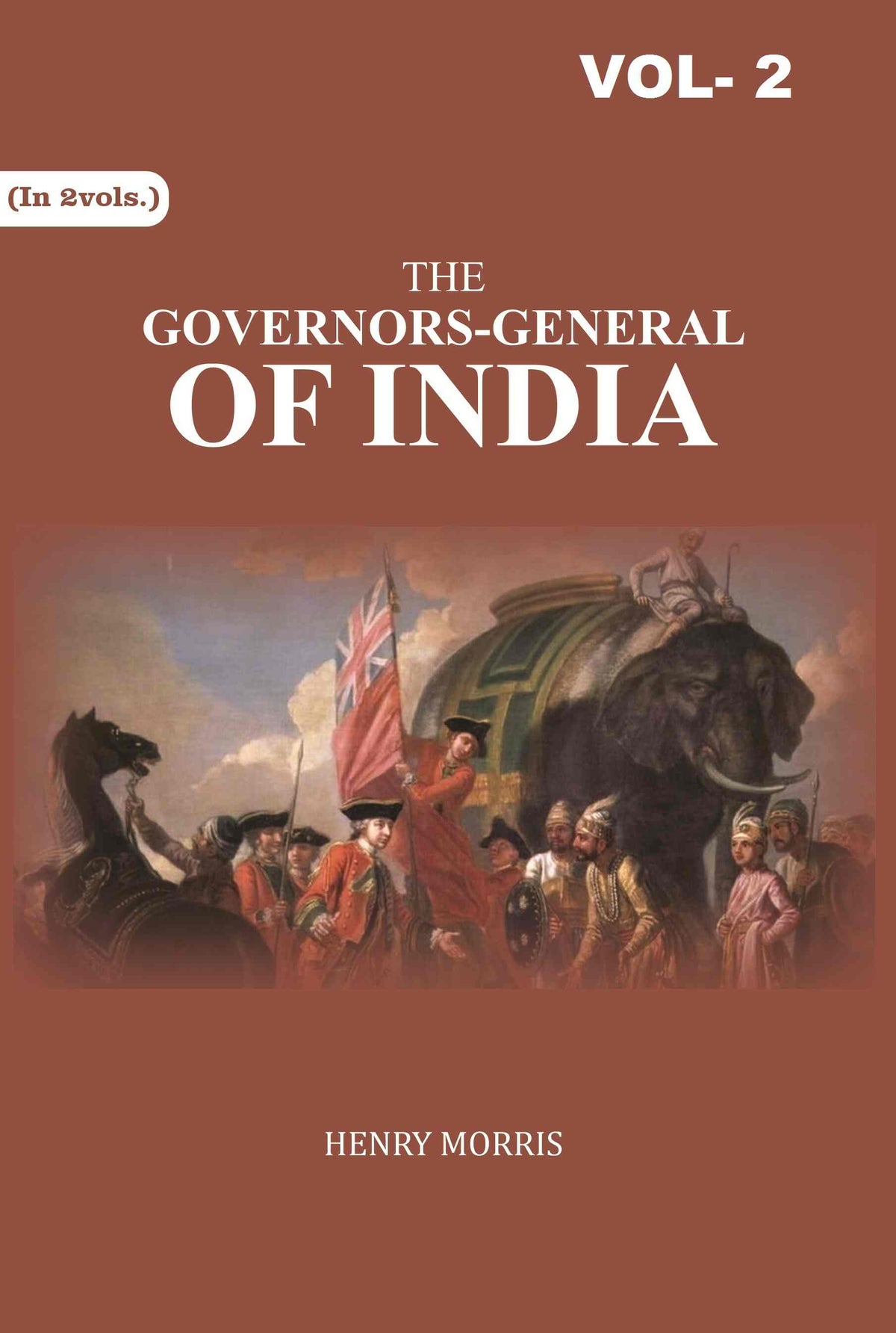 The Governors-General of India 2nd - Gyan Books | Grocsy