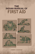 The Indian Manual Of First Aid - Gyan Books | Grocsy