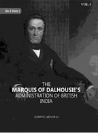 The Marquis Of Dalhousie's Administration Of British India 1st - Gyan Books | Grocsy