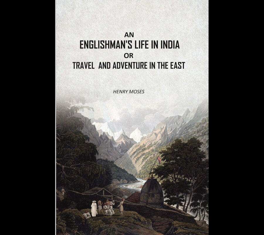 An Englishman's Life in India: Or Travel And Adventure In The East - Gyan Books | Grocsy