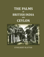 The Palms Of British India And Ceylon - Gyan Books | Grocsy