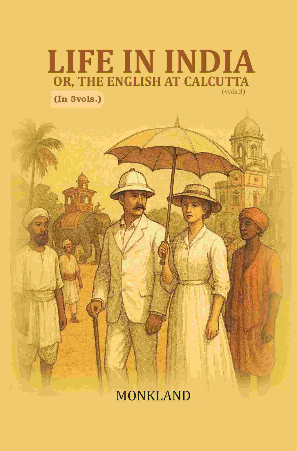 Life in India: Or, The English at Calcutta 3rd - Gyan Books | Grocsy