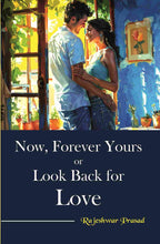 Now, Forever Yours or Look Back for Love - Gyan Books | Grocsy