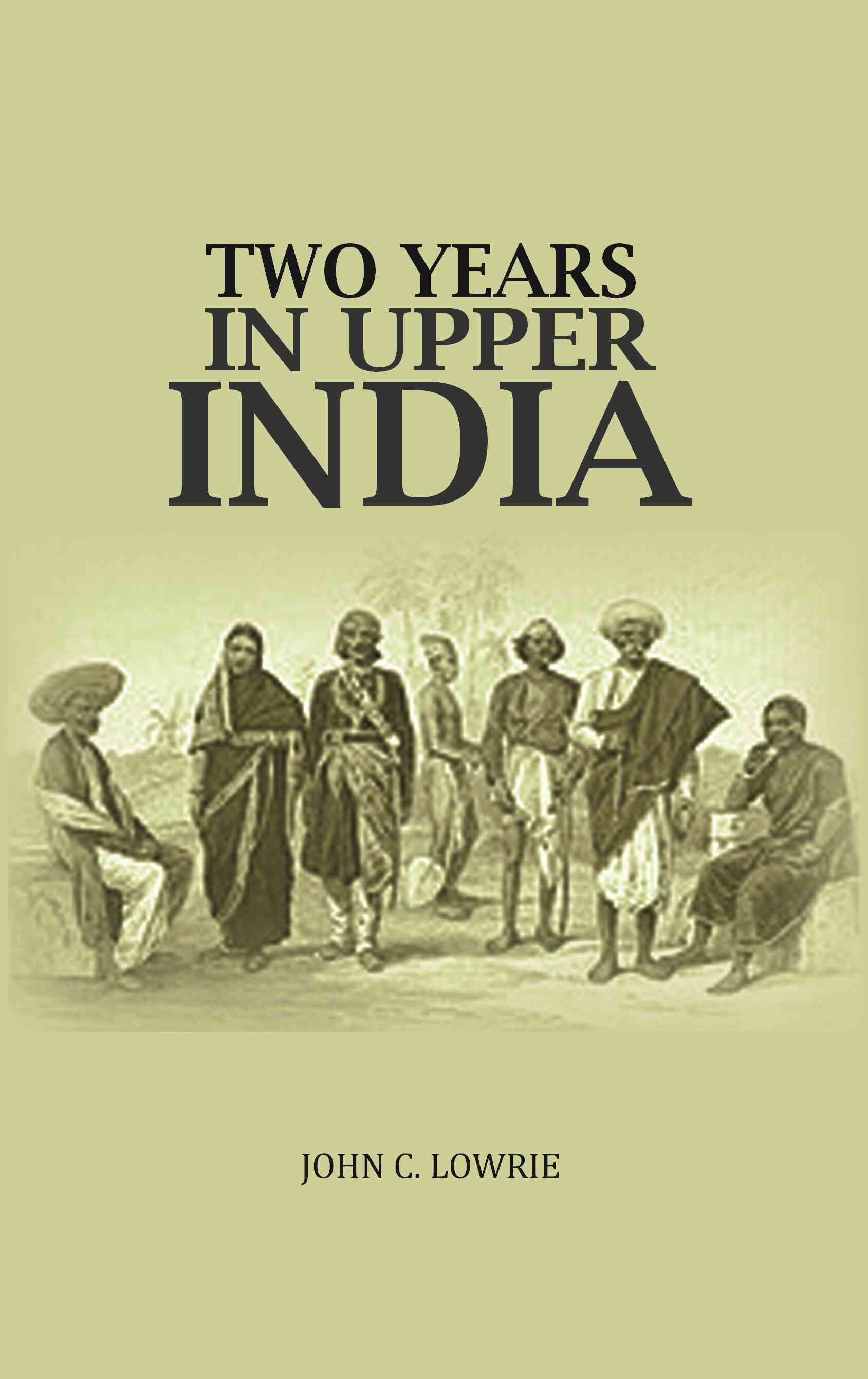 Two Years In Upper India - Gyan Books | Grocsy