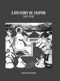 A History of Jaipur 1503-1938 - Gyan Books | Grocsy