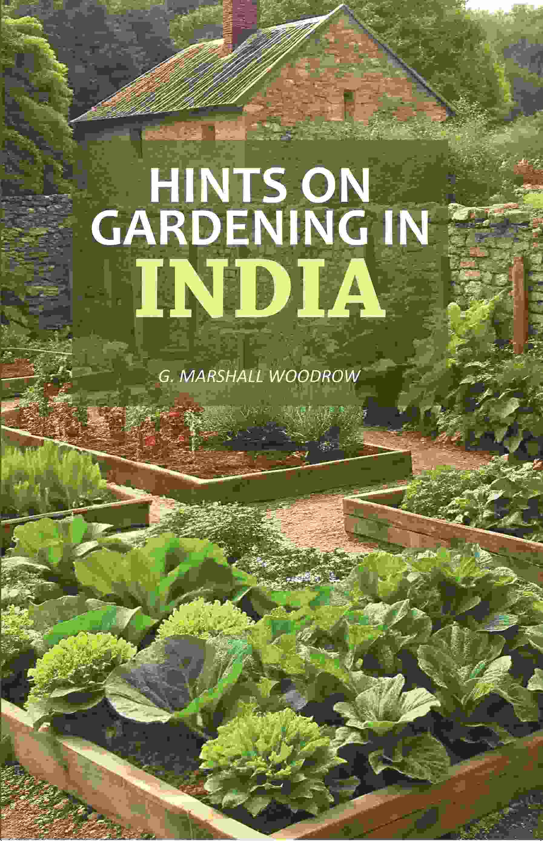 Hints On Gardening In India - Gyan Books | Grocsy