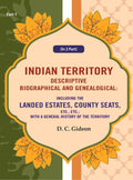 Indian Territory Descriptive Biographical And Genealogical: Including The Landed Estates, County Seats, - Gyan Books | Grocsy