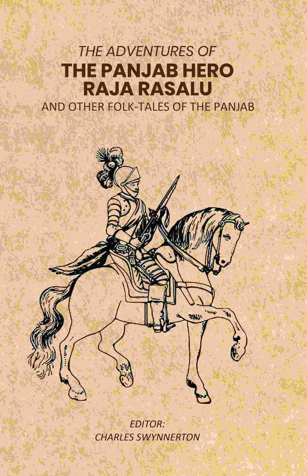 The Adventures of The Panjab Hero Raja Rasalu: And Other Folk-Tales of The Panjab - Gyan Books | Grocsy