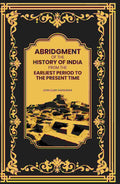 Abridgment of the History of India From the Earliest Period to the Present Time - Gyan Books | Grocsy