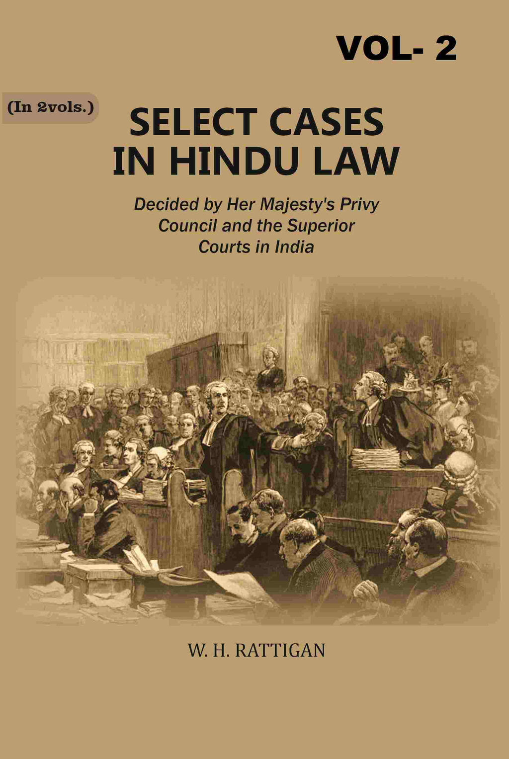 Select Cases in Hindu Law: Decided by Her Majesty's Privy Council and the Superior Courts in India 2nd - Gyan Books | Grocsy