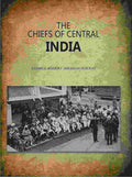 The Chiefs Of Central India - Gyan Books | Grocsy