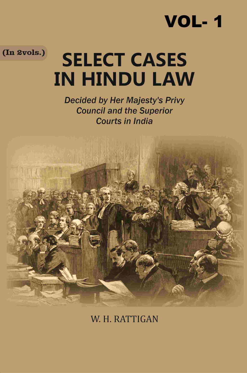 Select Cases in Hindu Law: Decided by Her Majesty's Privy Council and the Superior Courts in India 1st - Gyan Books | Grocsy