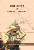 Brief History of Bengal Commerce - Gyan Books | Grocsy