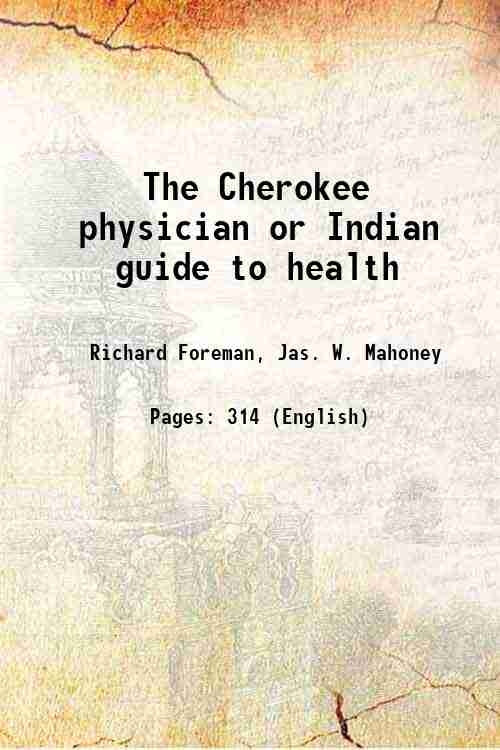 The Cherokee physician or Indian guide to health - Gyan Books | Grocsy