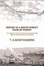 Report of a Route-Survey Made by Pundit: From Nepal to Lhasa and Thence Through the Upper Valley of the Brahmaputra to Its Source - Gyan Books | Grocsy