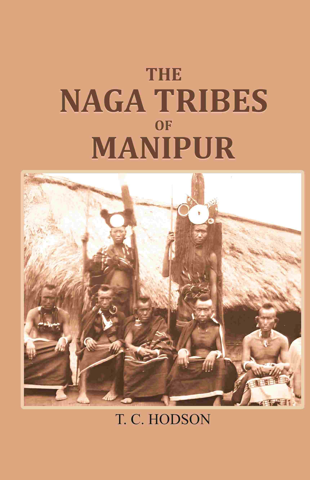 The Naga Tribes of Manipur - Gyan Books | Grocsy