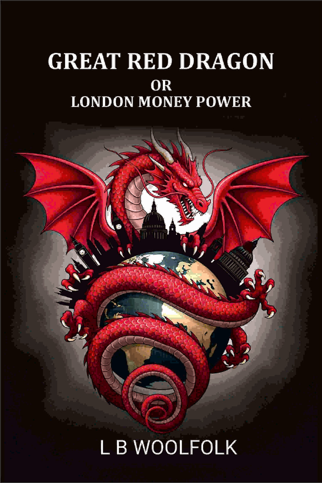 Great red dragon: or London money power - Gyan Books | Grocsy