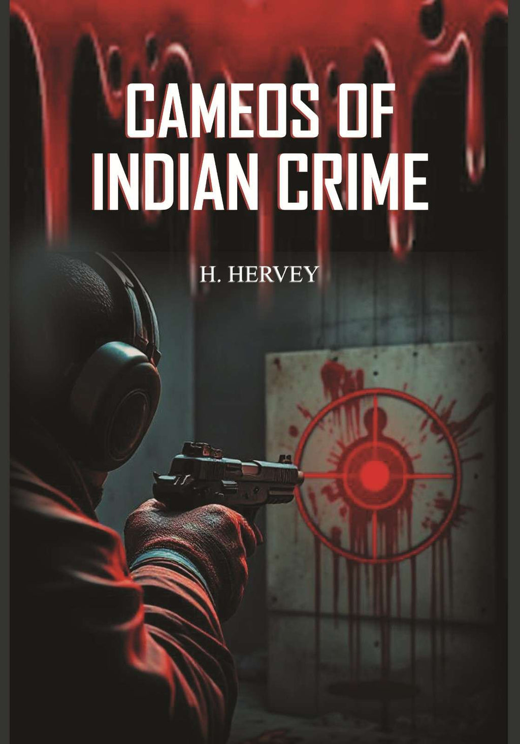 Cameos of Indian Crime - Gyan Books | Grocsy