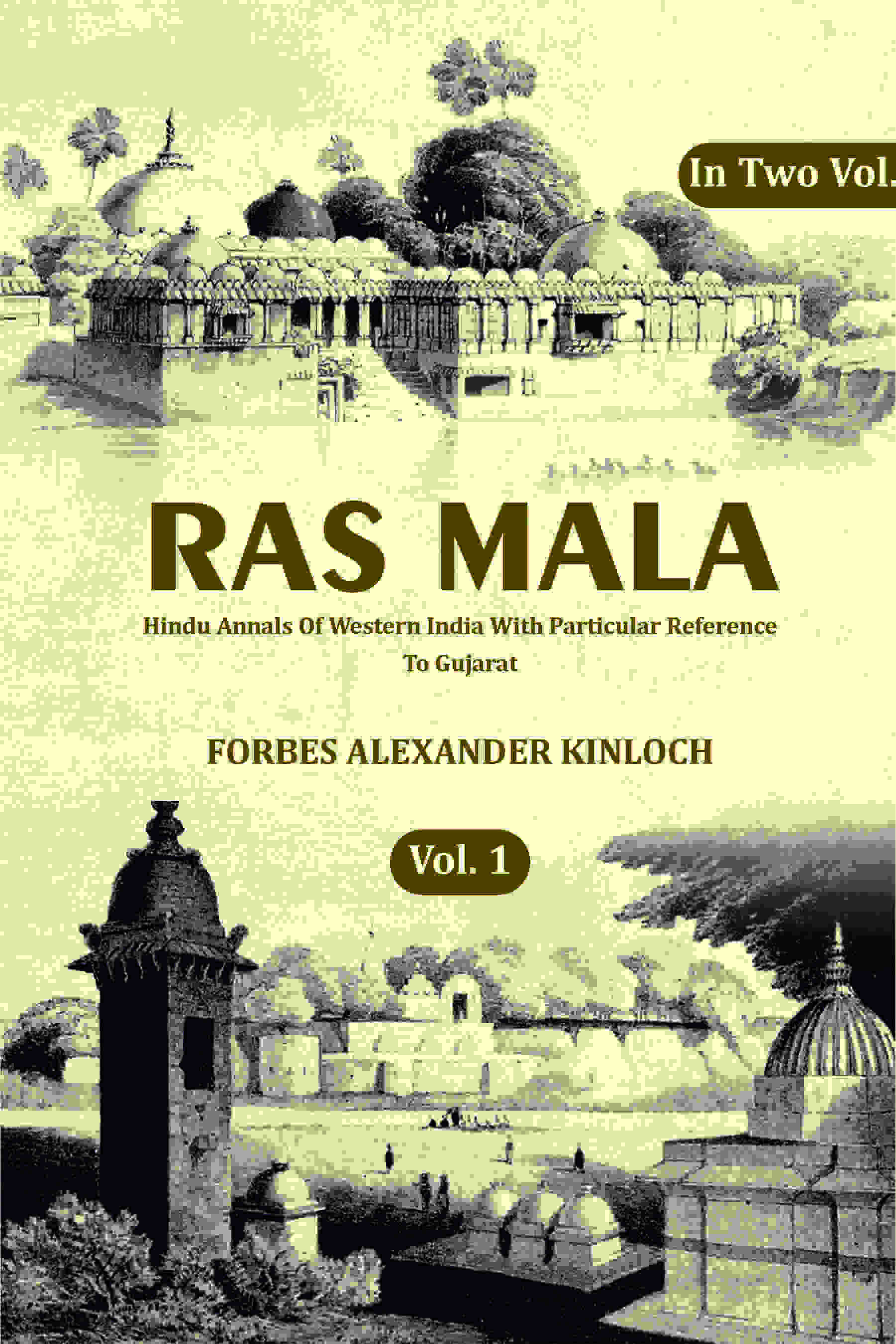Ras Mala: Hindu Annals Of Western India With Particular Reference To Gujarat (1st) - Gyan Books | Grocsy