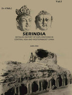Serindia: Detailed report of explorations in Central Asia and westernmost China (3rd) - Gyan Books | Grocsy