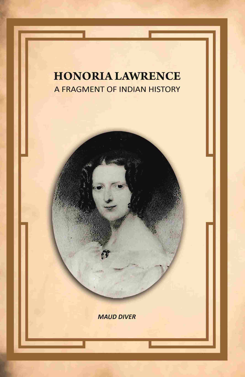 Honoria Lawrence: A Fragment Of Indian History - Gyan Books | Grocsy