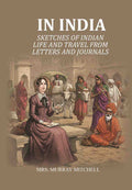 In India: Sketches of Indian life and travel from letters and journals - Gyan Books | Grocsy