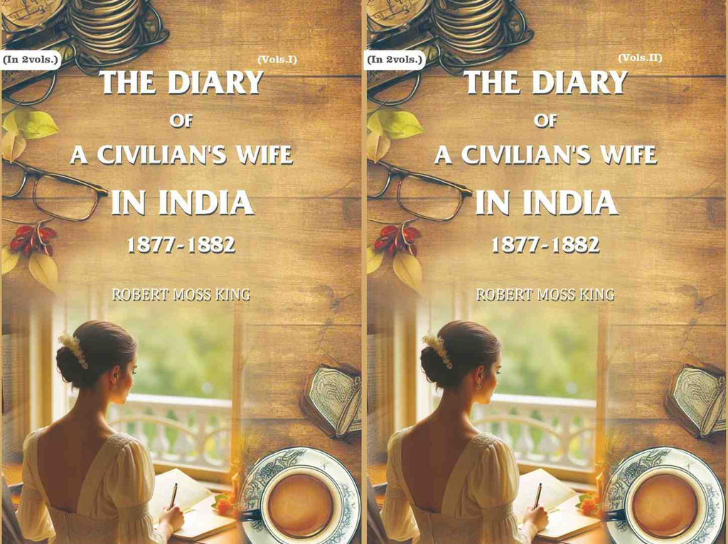 The Diary of a Civilian's Wife in India: 1877-1882 (2 Vols. Set) - Gyan Books | Grocsy