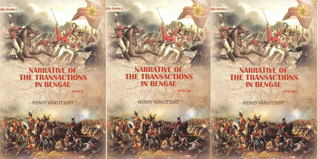 Narrative of the transactions in Bengal (3 vols. Set) - Gyan Books | Grocsy
