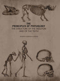 The Principles of Physiology: The Structure of the Skeleton and of the Teeth - Gyan Books | Grocsy