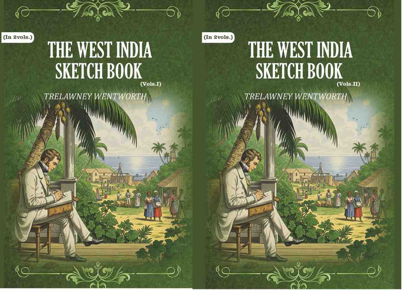 The West India Sketch Book (2 Vols. Set) - Gyan Books | Grocsy