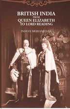 British India from Queen Elizabeth to Lord Reading - Gyan Books | Grocsy