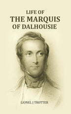 Life of The Marquis Of Dalhousie - Gyan Books | Grocsy