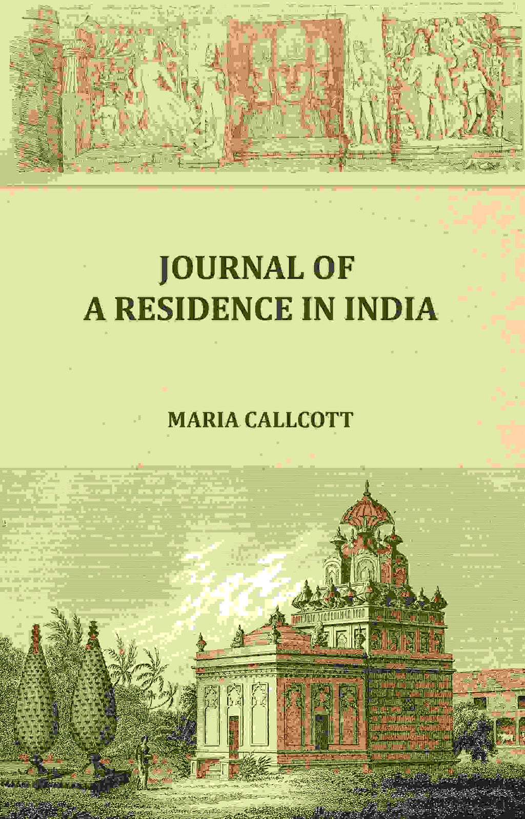 Journal of a residence in India - Gyan Books | Grocsy