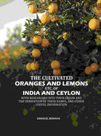 The Cultivated Oranges And Lemons, Etc. Of India And Ceylon: With Researches Into Their Origin And The Derivation Of Their Names, And Other Useful Information - Gyan Books | Grocsy