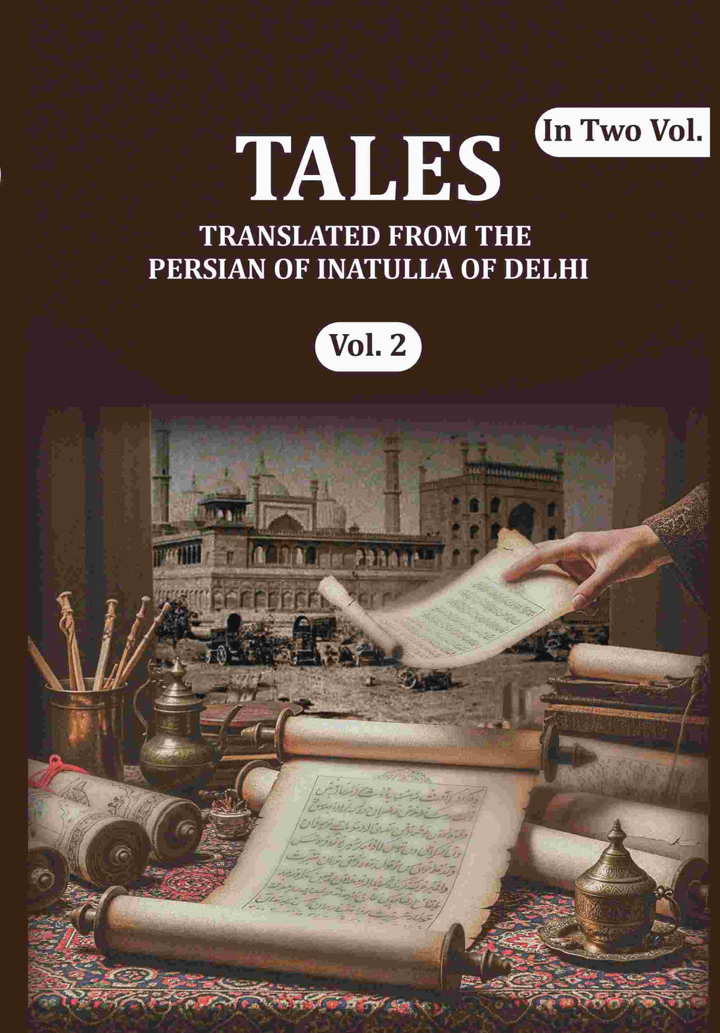 Tales: Translated from the Persian of Inatulla of Delhi (2nd) - Gyan Books | Grocsy