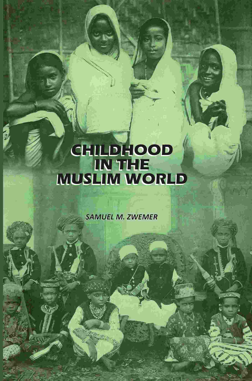 Childhood In The Muslim World - Gyan Books | Grocsy