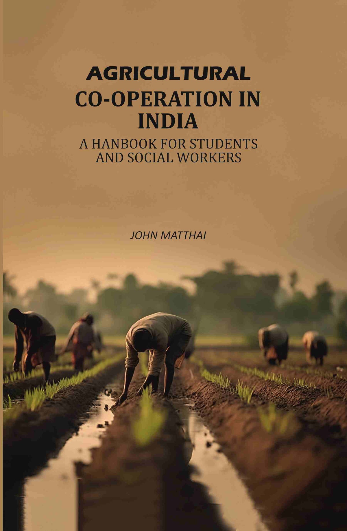 Agricultural Co-operation In India: A Hanbook For Students And Social Workers - Gyan Books | Grocsy