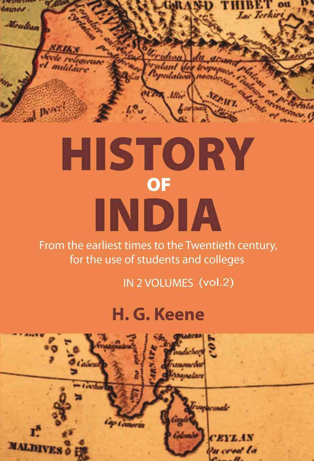 History of India: From the earliest times to the Twentieth century, for the use of students and colleges (2nd) - Gyan Books | Grocsy