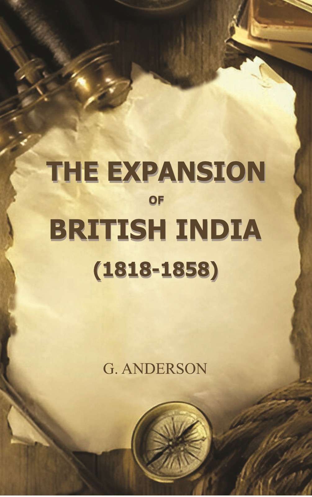 The Expansion of British India (1818-1858) - Gyan Books | Grocsy