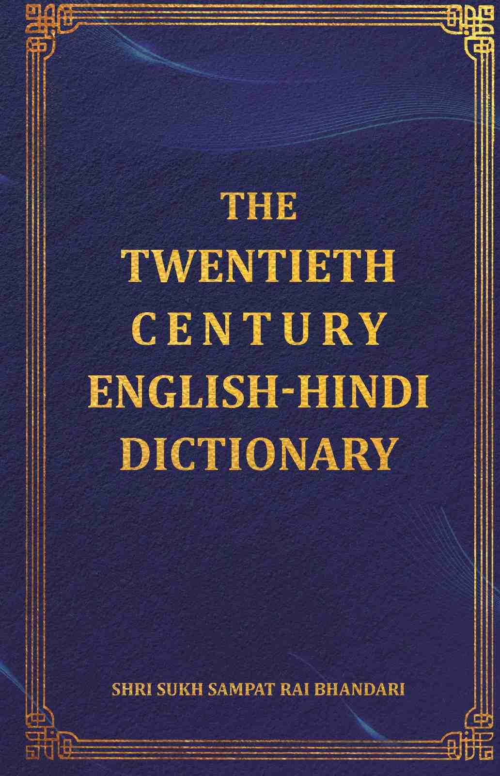 The Twentieth Century English-Hindi Dictionary - Gyan Books | Grocsy