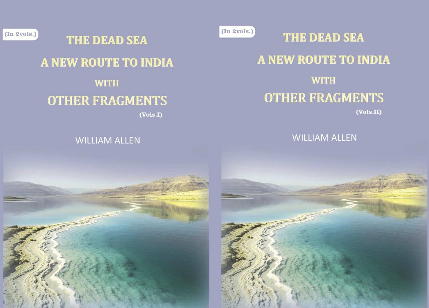 The Dead sea, a new route to India: with other fragments (2 Vols. Set) - Gyan Books | Grocsy