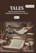 Tales: Translated from the Persian of Inatulla of Delhi (1st) - Gyan Books | Grocsy