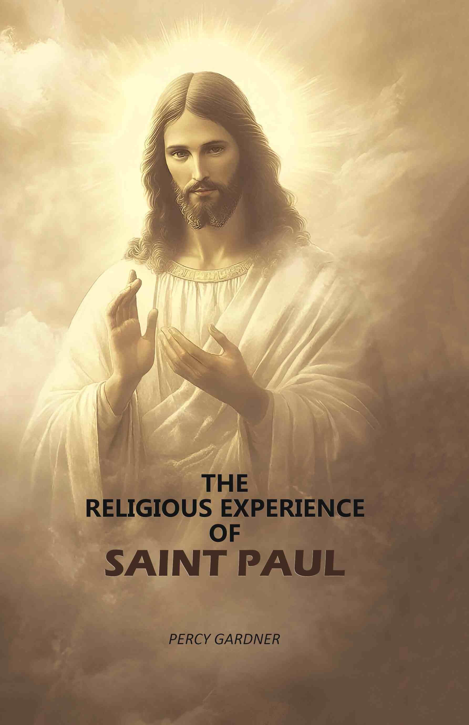The Religious Experience Of Saint Paul - Gyan Books | Grocsy