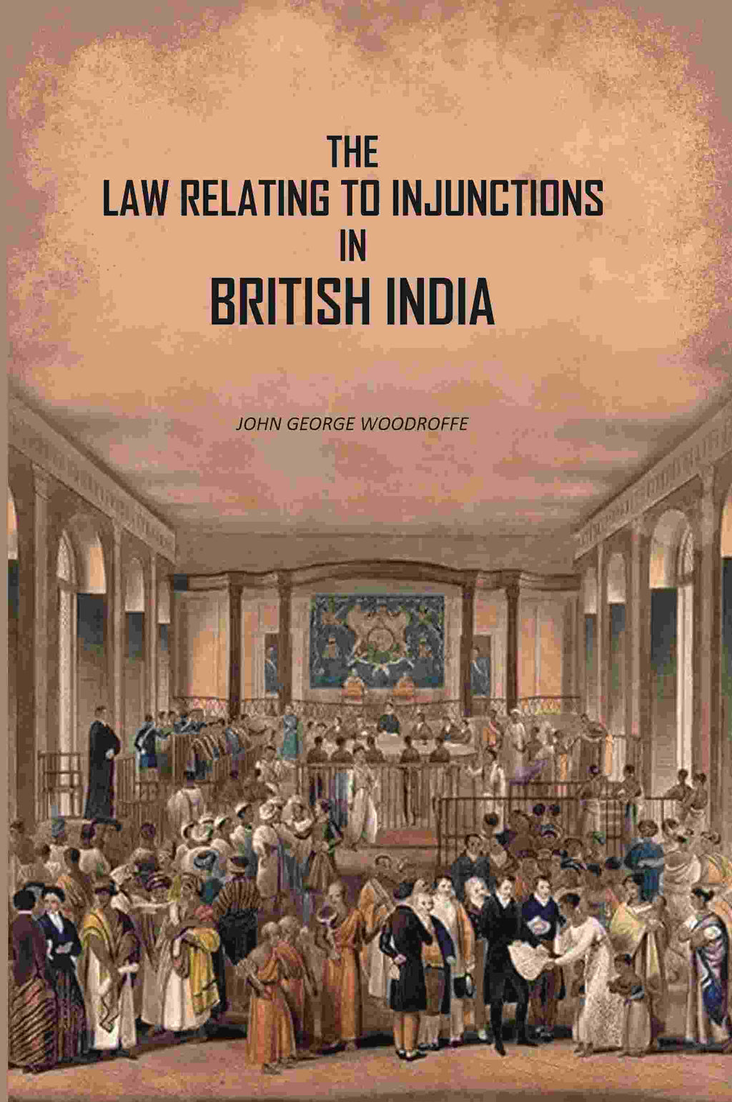 The Law Relating To Injunctions In British India - Gyan Books | Grocsy