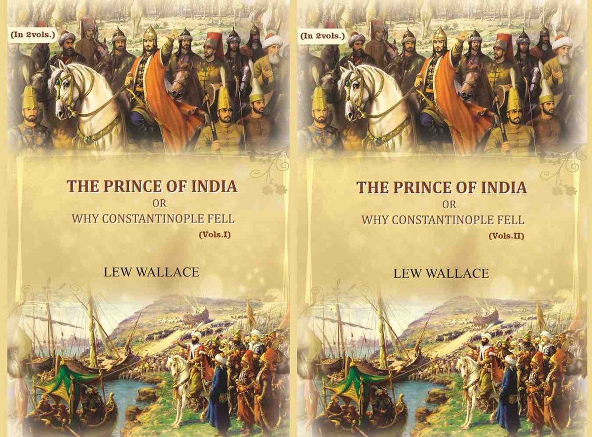 The Prince of India: or why Constantinople fell (2 Vols. Set) - Gyan Books | Grocsy