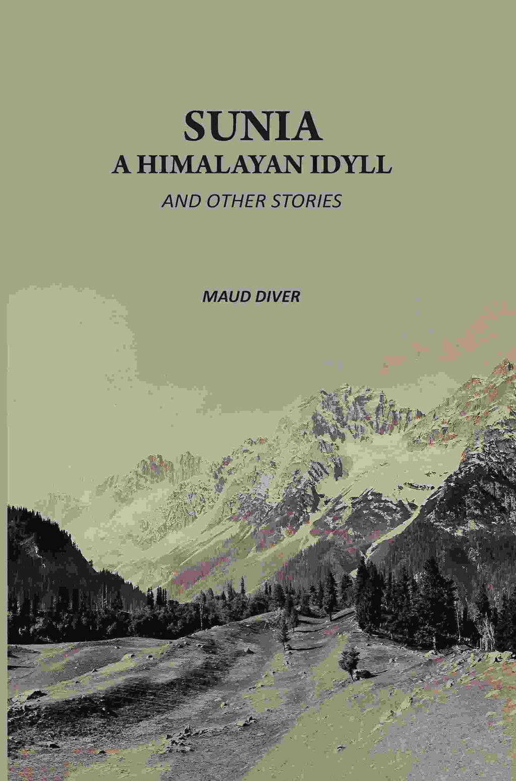 Sunia, A Himalayan Idyll: And Other Stories - Gyan Books | Grocsy