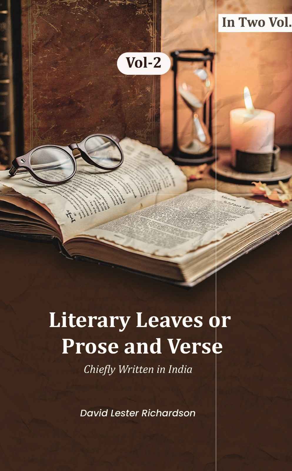 Literary Leaves; or, Prose and Verse: Chiefly Written in India (2nd) - Gyan Books | Grocsy