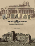The Chalukyan Architecture of the Kanarese Districts - Gyan Books | Grocsy